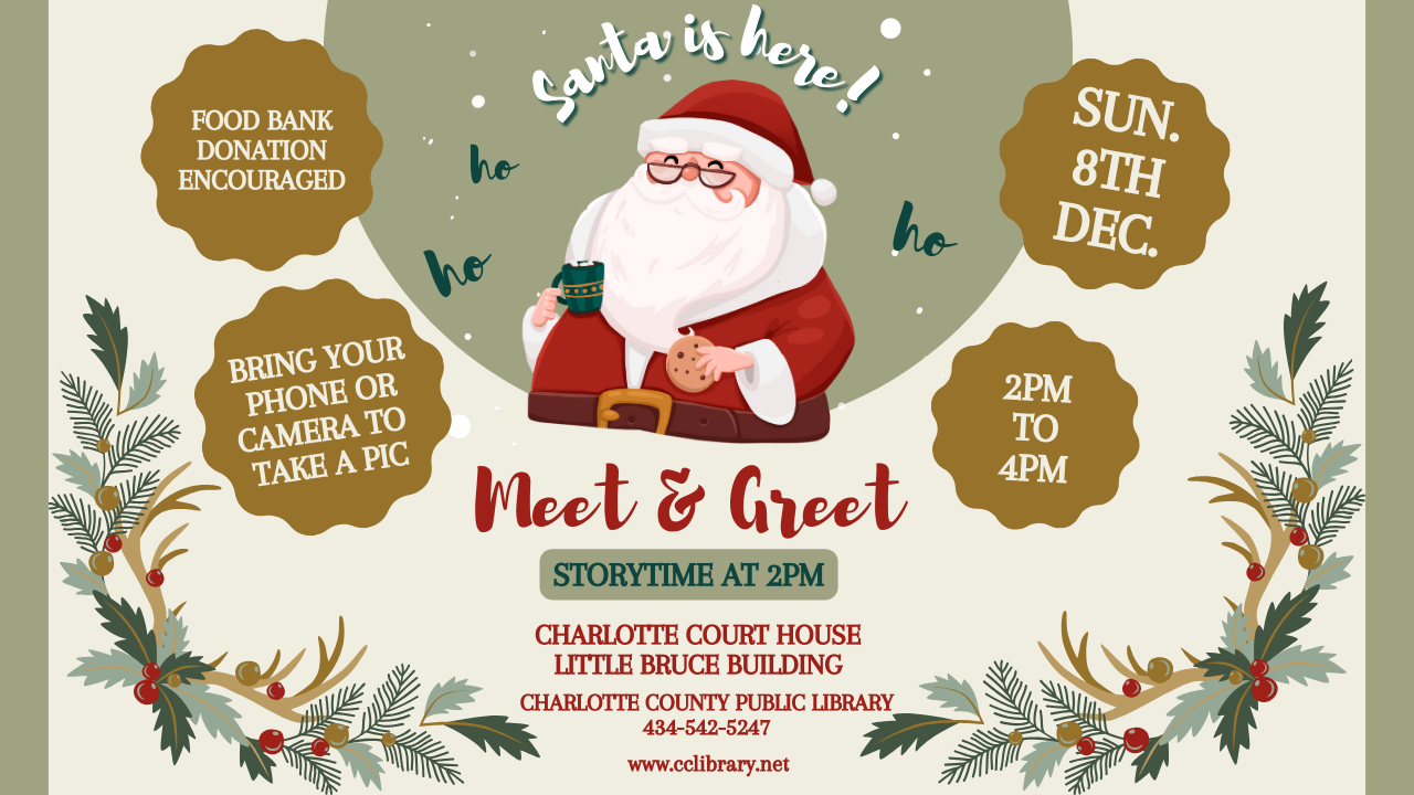 meet and greet with santa sunday december 8 from 2pm to 4pm at charlotte court house library