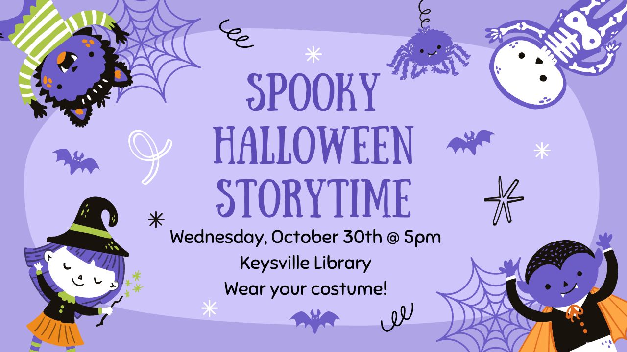 Spooky Halloween Storytime Wednesday, October 30th at 5pm at the Keysville Library