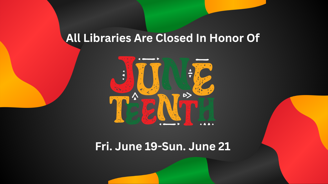 closed for juneteenth from june 19-21